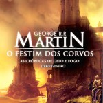 Livro: O Festim Dos Corvos, As Crônicas de Gelo e Fogo - Vol. 4